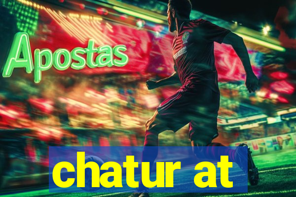 chatur at